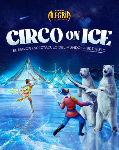 Circo Alegría On Ice en Valencia
