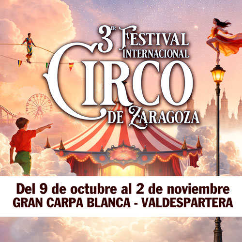 Imagen 3er FESTIVAL INTERNACIONAL DE CIRCO DE ZARAGOZA