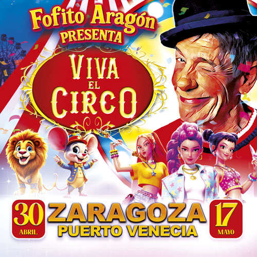 Imagen Fofito presenta: Viva el circo. ZARAGOZA