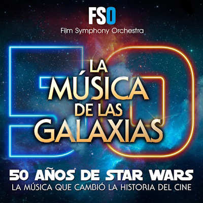 Imagen FSO - Film Symphony Orchestra - La Música de las Galaxias