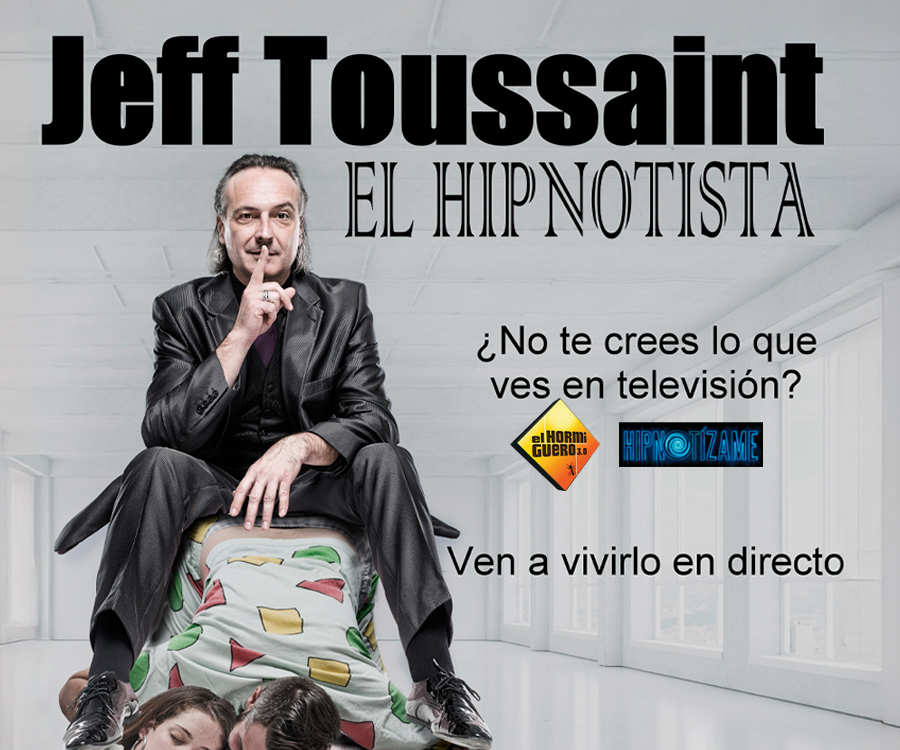 JEFF TOUSSAINT EL HIPNOTISTA