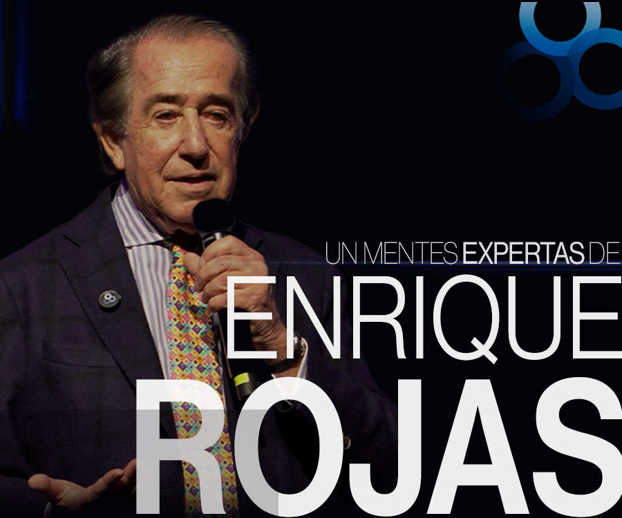 ENRIQUE ROJAS. MENTES EXPERTAS