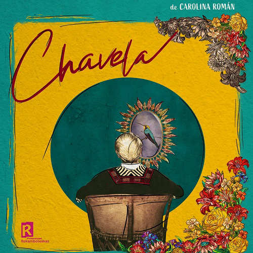 CHAVELA de Carolina Román