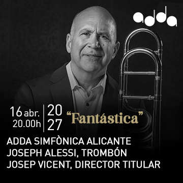 T17.A10. ADDA·SIMFÒNICA/VICENT/ALESSI “Fantástica”